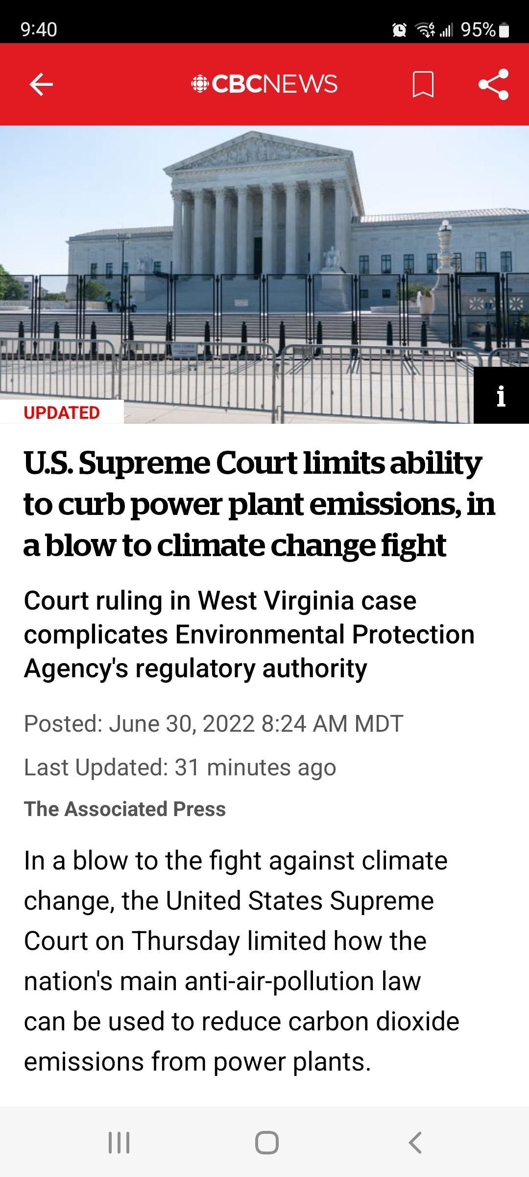 US Supreme Court limits ability to curb power plant emissions in ablow to climate change fight Court ruling in West Virginia case complicates Environmental Protection Agencys regulatory authority Posted June 30 2022 824 AM MDT Last Updated 31 minutes ago The Associated Press In a blow to the fight against climate change the United States Supreme Court on Thursday limited how the nations main anti 