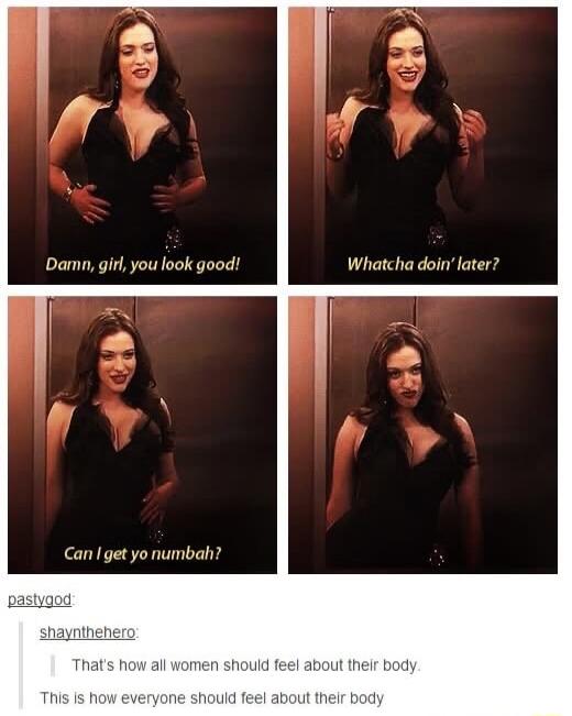 Damn gir you look good Whatcha doin later Can get yo numbah