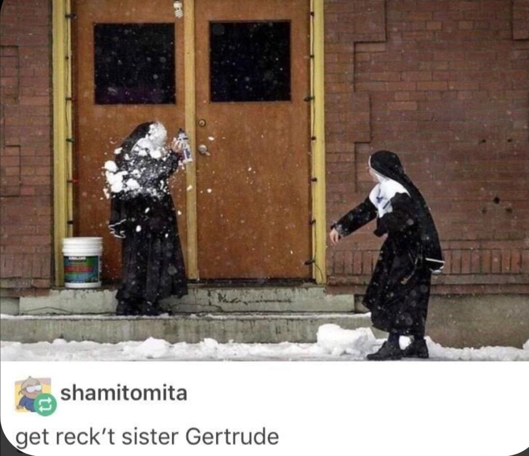 shamitomita get reckt sister Gertrude