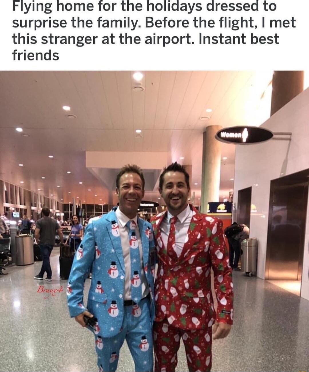 ying home for the holidays dressed to surprise the family Before the flight met this stranger at the airport Instant best friends