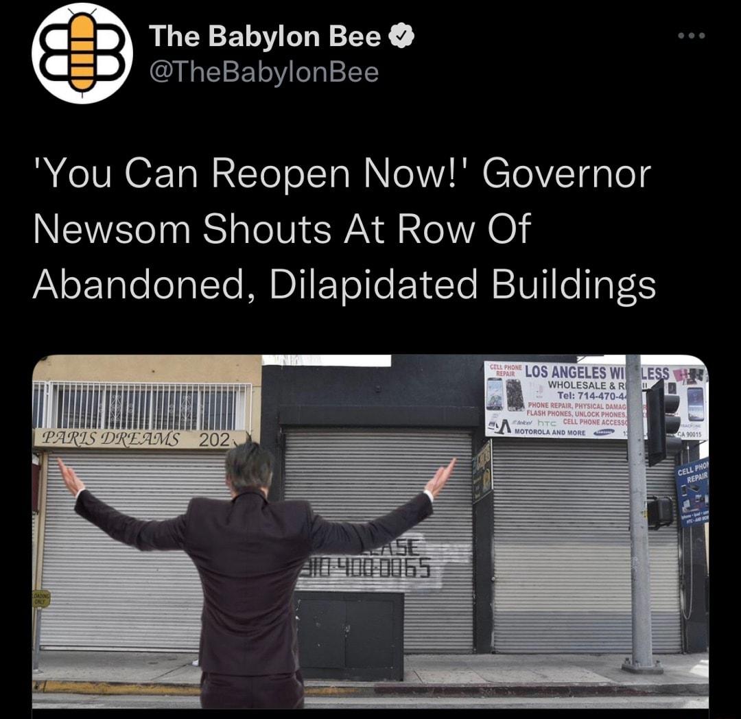 The Babylon Bee TheBabylonBee You Can Reopen Now Governor NEWER lelf Ad Nel AO Abandoned Dilapidated Buildings