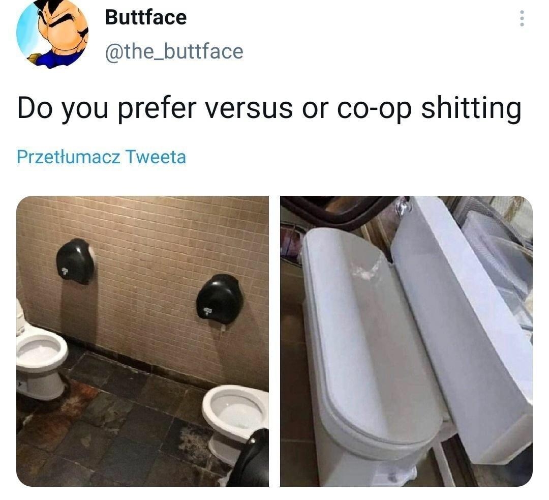 Buttface the_buttface Do you prefer versus or co op shitting Przettumacz Tweeta 023 09 sie 21 Fenix 2