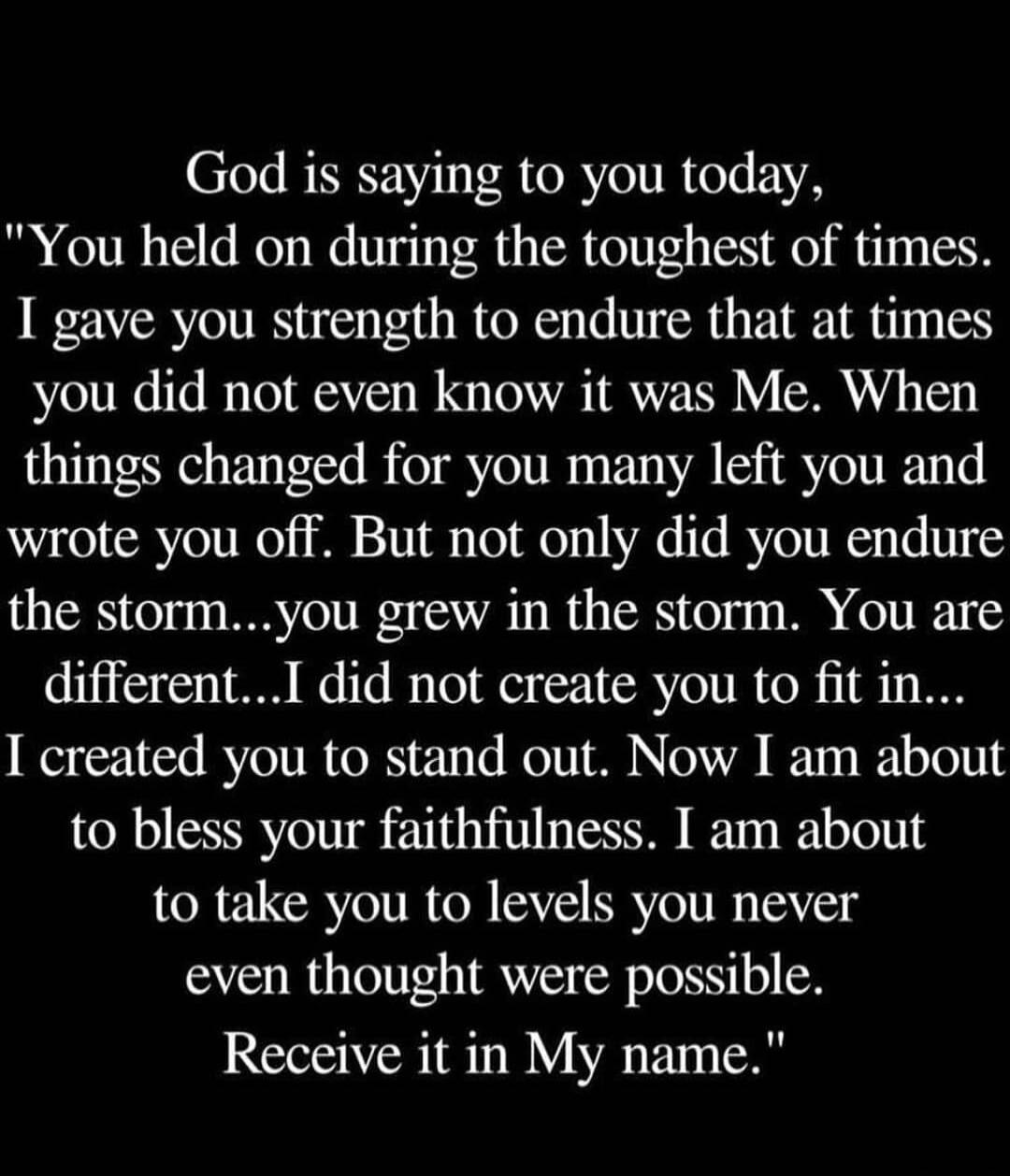 God is saying to you today, 