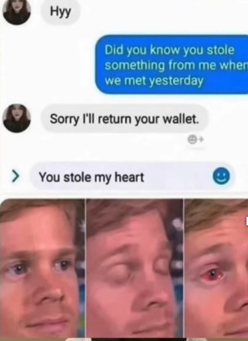 W a Sorry Ill return your wallet You stole my heart