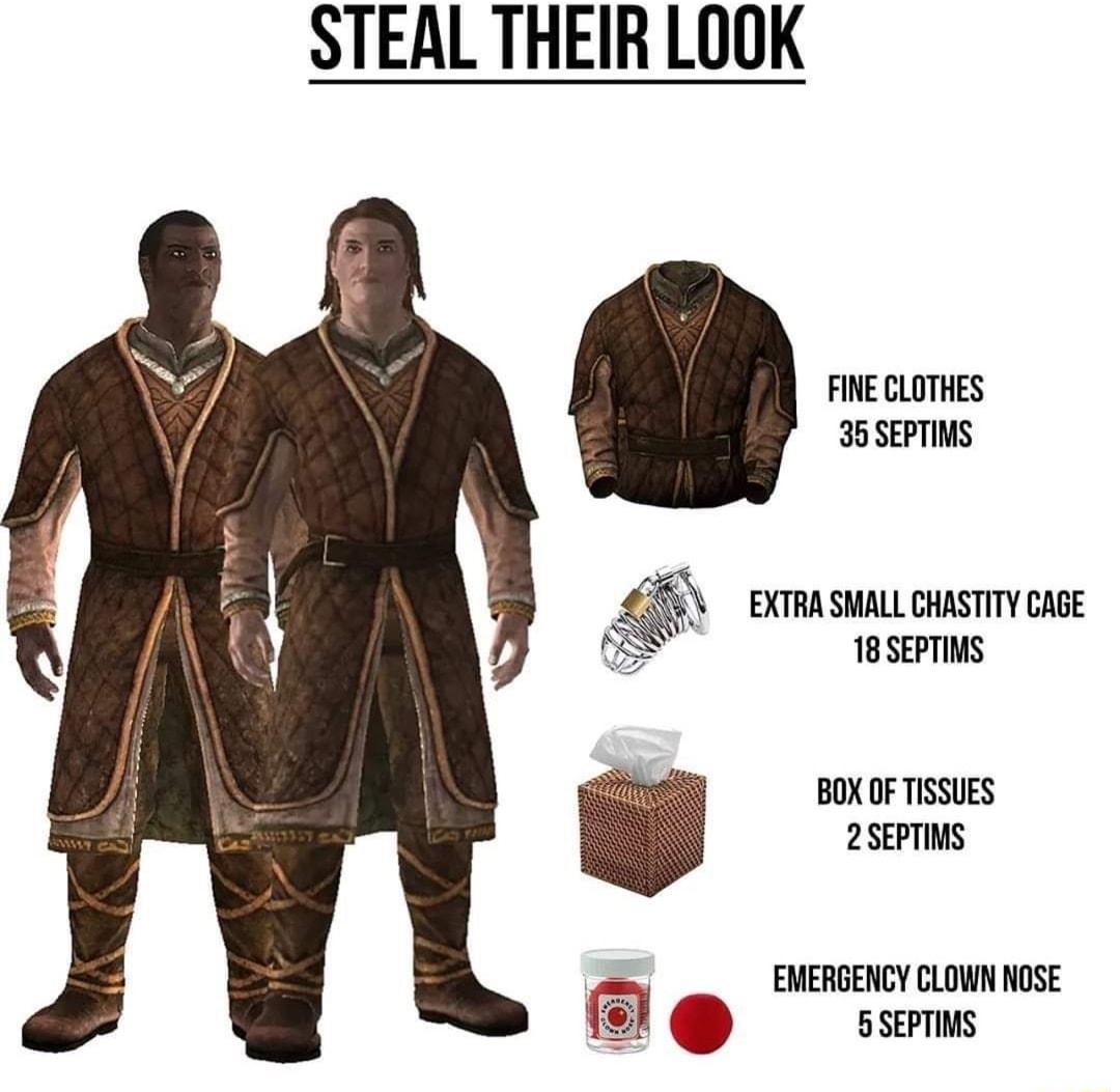 STEAL THEIR LOOK FINECLOTHES 35SEPTINS EXTRA SHALL CHASTITY CAGE 1BSEPTIMS BOX OF TISSUES 2SEPTINS EMERGENCY CLOWN NOSE 5SEPTIMS