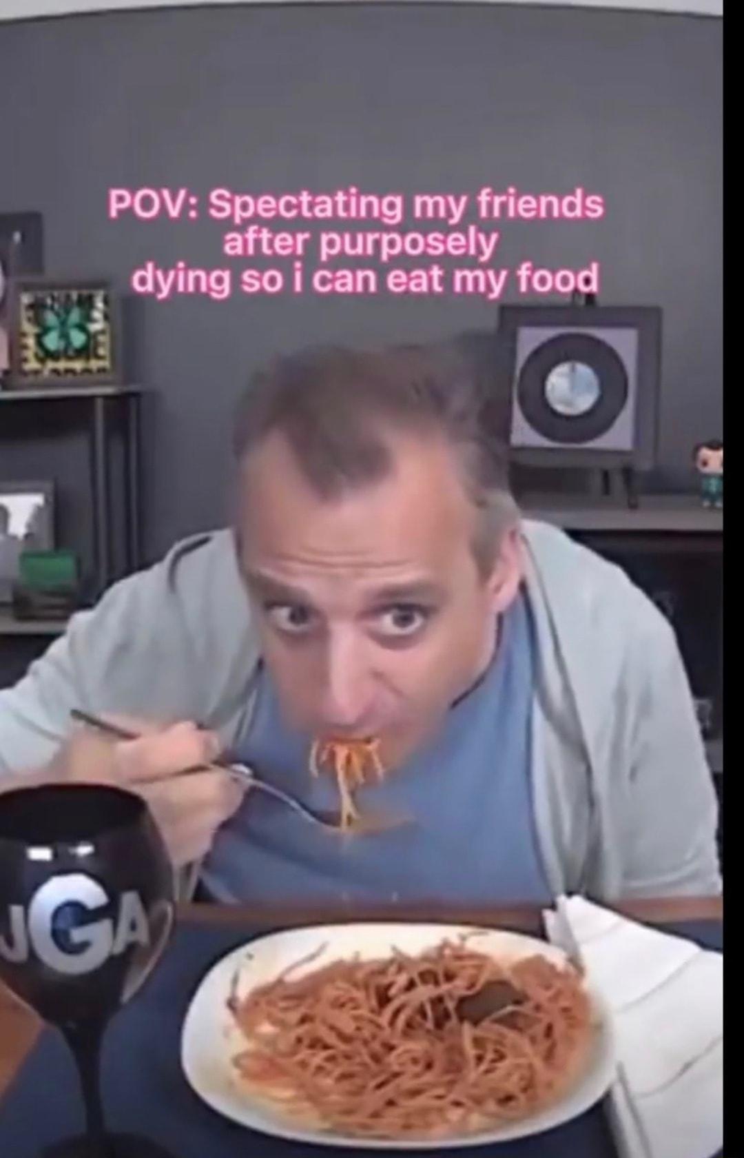 POV Spectating my friends after purposely dying soican eat my food Eiid 1383 r L