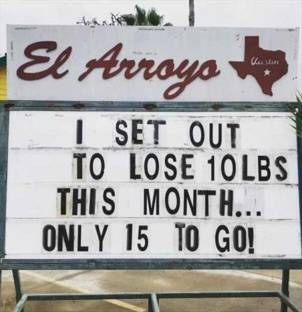 El Arroyos Austin Texas I SET OUT TO LOSE 10LBS THIS MONTH... ONLY 15 TO GO!