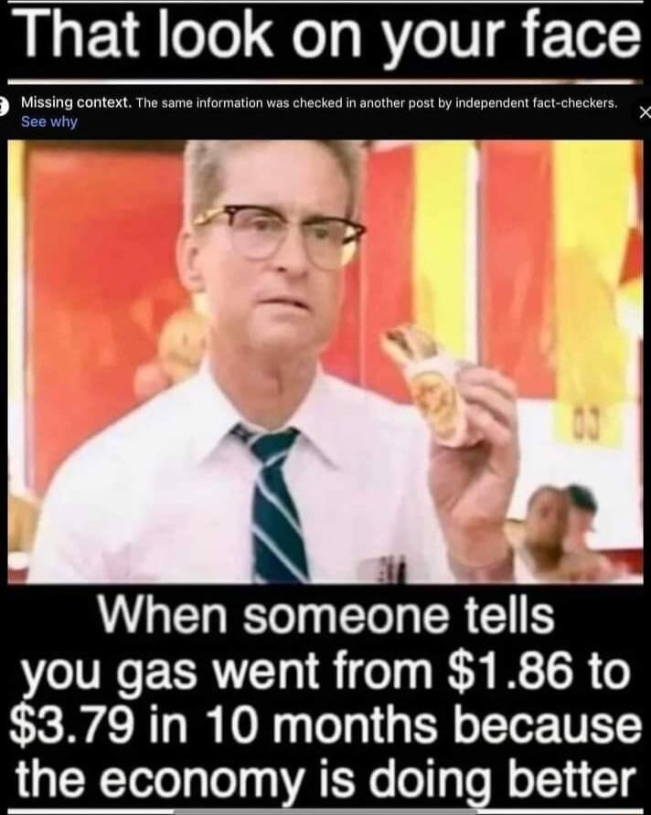 That look on your face When someone tells you gas went from 186 to 379 in 10 months because the economy is doing better