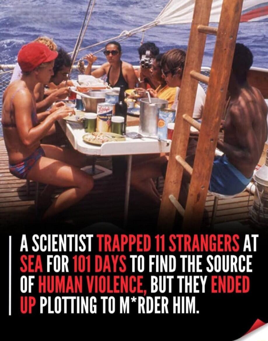 A SCIENTIST TRAPPED 11 STRANGERS AT SEA FOR 101 DAYS TO FIND THE SOURCE OF HUMAN VIOLENCE, BUT THEY ENDED UP PLOTTING TO M*RDER HIM.