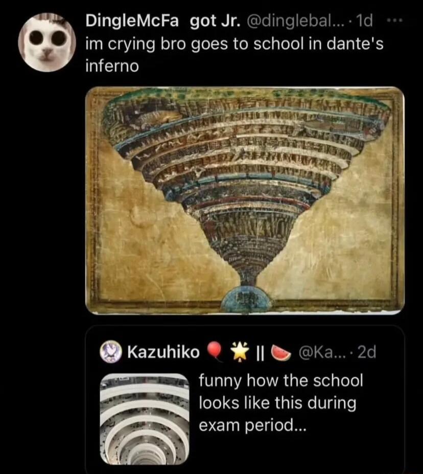 DingleMcFa got Jr dinglebal 1d im crying bro goes to school in dantes inferno Kazuhiko Ka 2d funny how the school looks like this during exam period