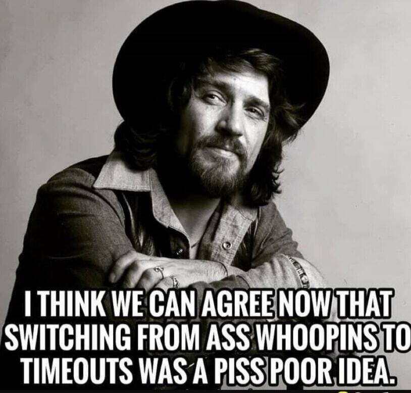 I think we can agree now that switching from ass whoopins to timeouts was a piss poor idea.