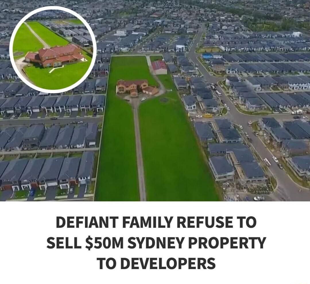 DEFIANT FAMILY REFUSE TO SELL 50M SYDNEY PROPERTY TO DEVELOPERS