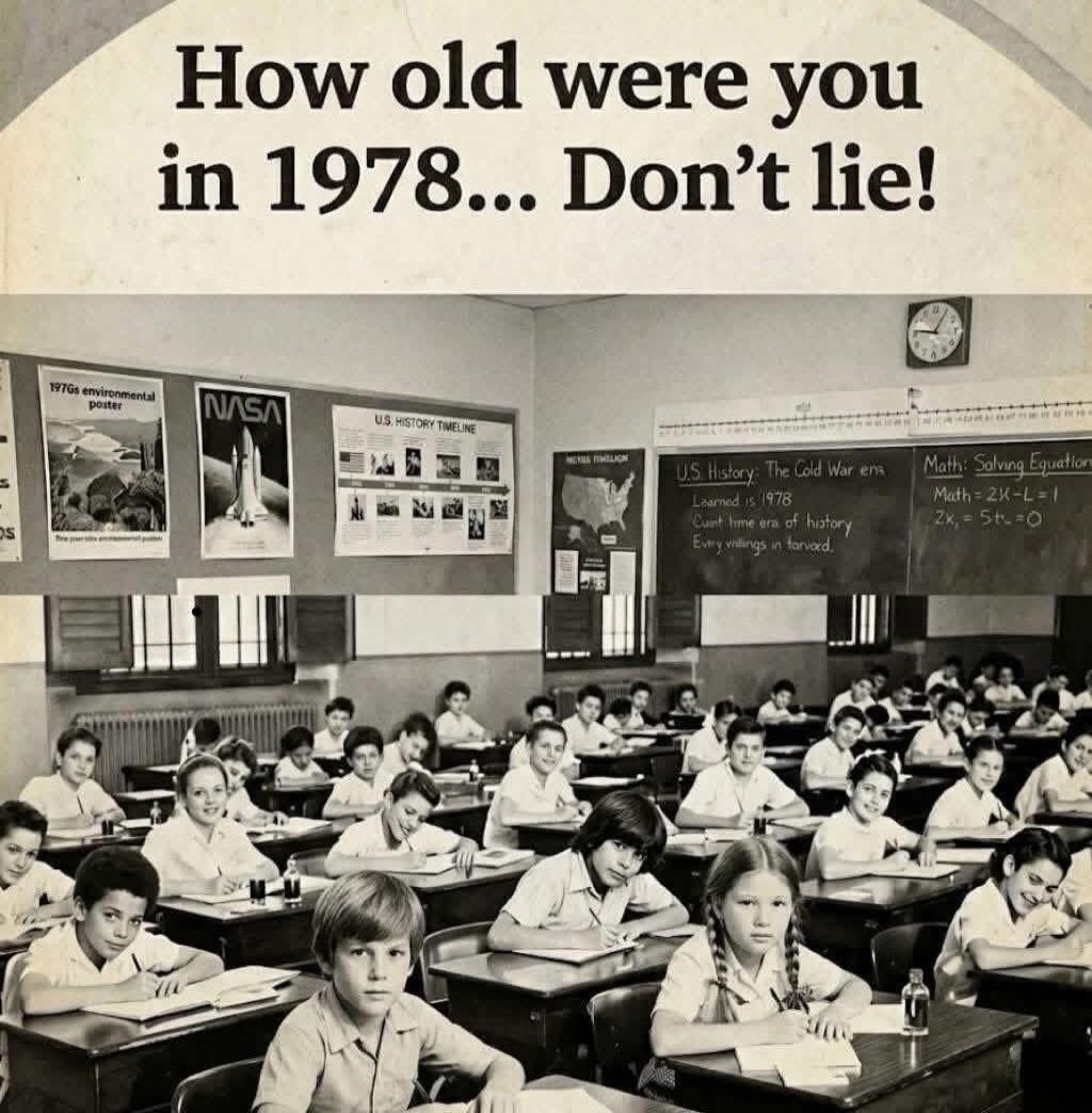 How old were you in 1978... Don't lie! 1970s environmental poster NASA U.S. HISTORY TIMELINE U.S. History: The Cold War era. Learned is 1978. Current time era of history. Every writings in Harvard. Math: Solving Equations. Math = 2K-L=1. 2x = 5t = 0.