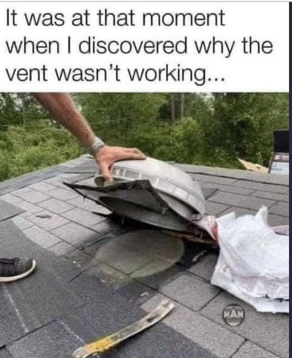 It was at that moment when discovered why the vent wasnt working