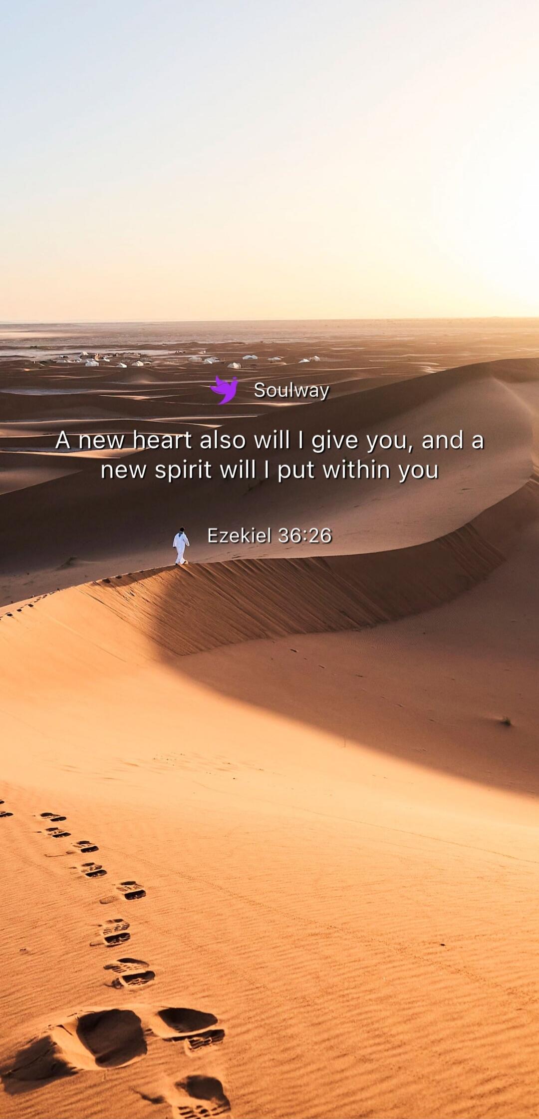 Soulway A new heart also will I give you, and a new spirit will I put within you Ezekiel 36:26