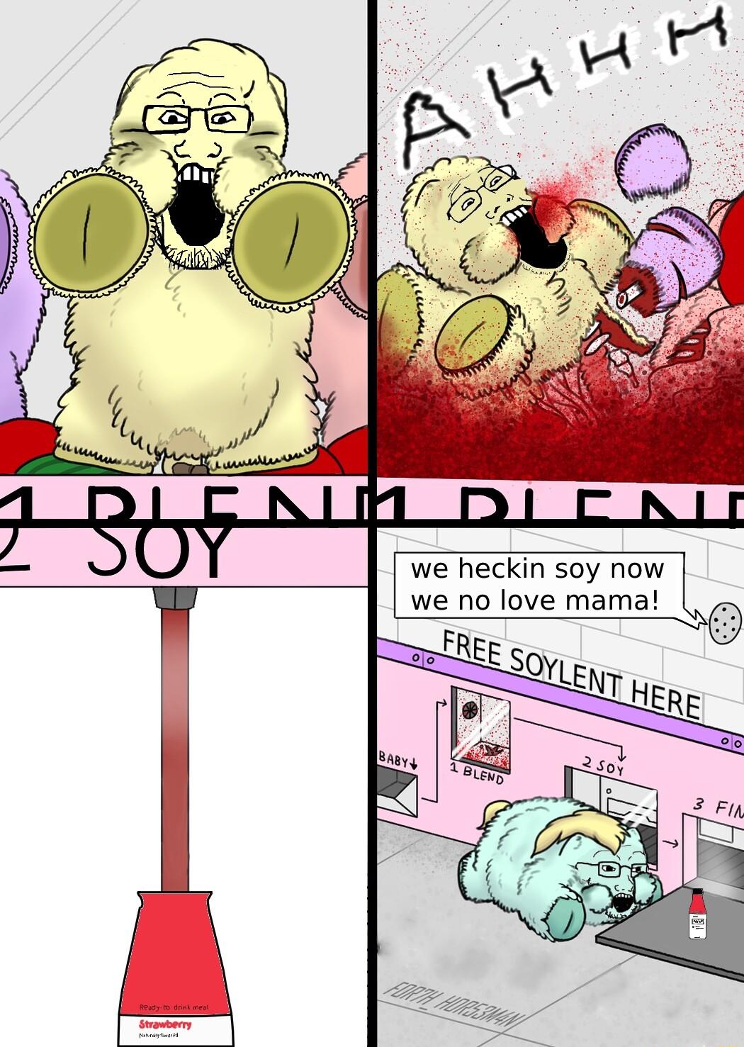 we heckin soy now we no love mama