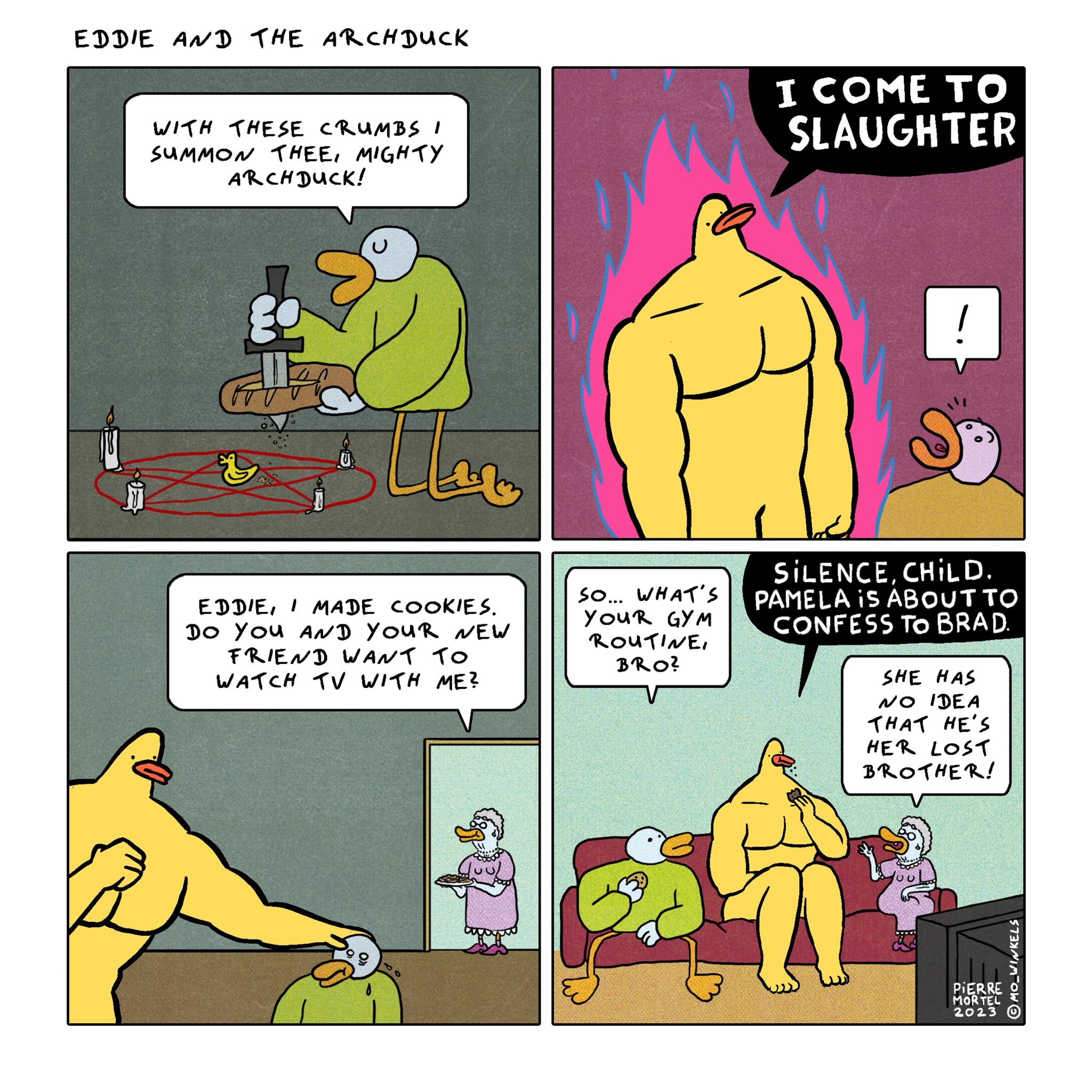 EDDE AvD THE ARCHDUCK vt hese cams Simmon THEE MGHTY annucl EDpie 1 Ave cookies o You AvD youn wew FRES Uaot 16 arch 10 Giin wer G0 umars Youn aom Rowvt 1 COME TO SLAUGHTER SILENCE CHILD PRIELA S ABOYT TO CONFESS To BRAD e nas s nes e o5t IRothen