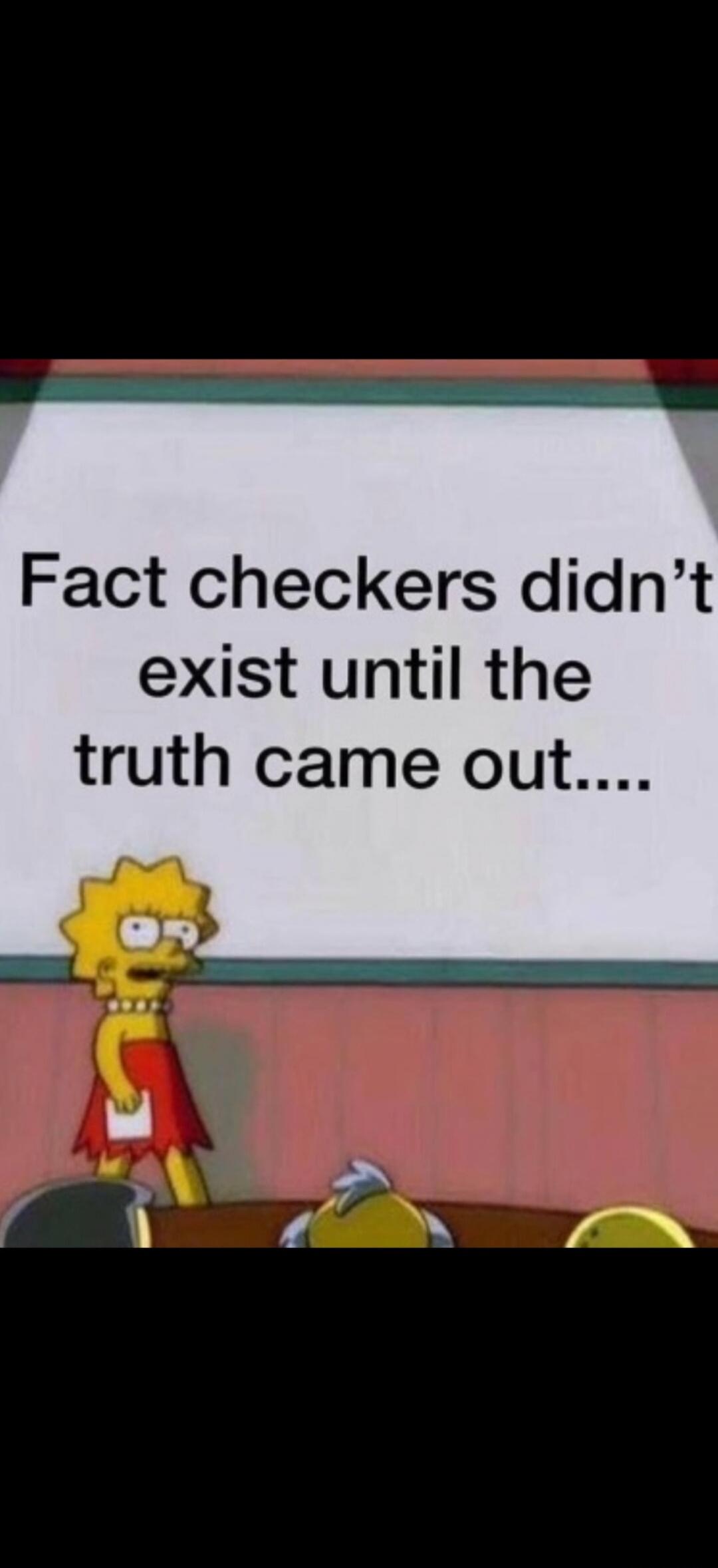 Fact checkers didn't exist until the truth came out....