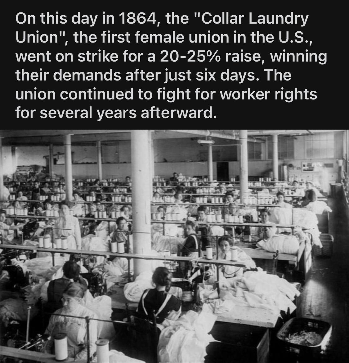 ol RO EVAT I b 70 TR ofe T RT3 1o 372 Union the first female union in the US went on strike for a 20 25 raise winning their demands after just six days The union continued to fight for worker rights for several years afterward