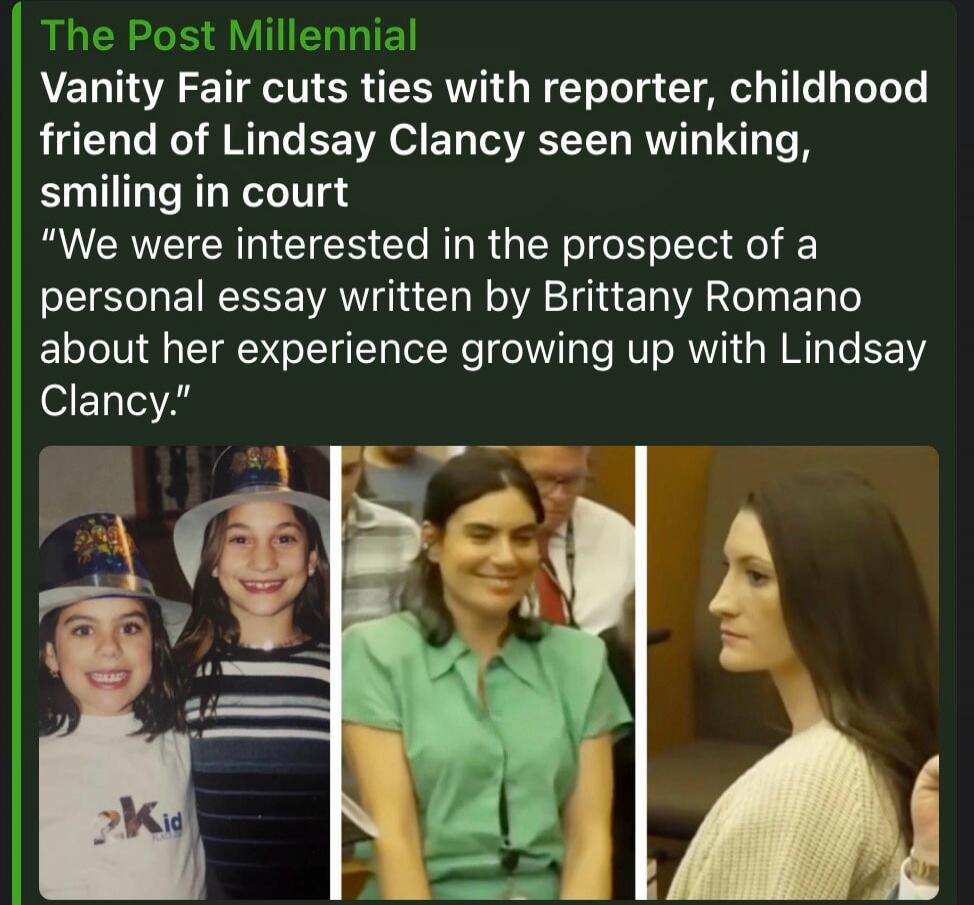 The Post Millennial
Vanity Fair cuts ties with reporter, childhood friend of Lindsay Clancy seen winking, smiling in court
