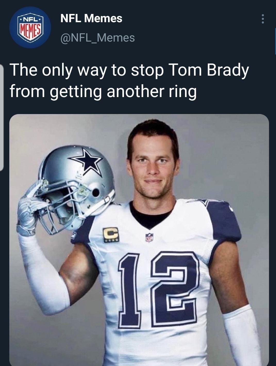 NFL Memes NFL_Memes The only way to stop Tom Brady from getting another ring