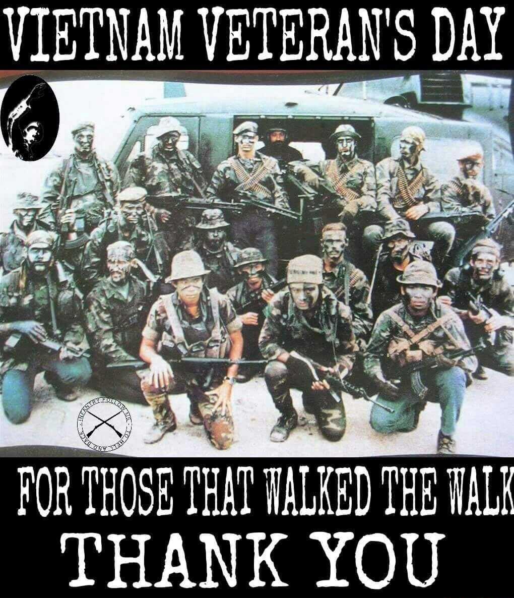 VIETNAM VETERANS DAY TOR THOSE TRAT TALIED TRE AL THANK YOU