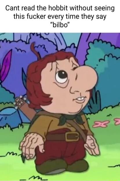 Cant read the hobbit without seeing this fucker every time they say bilbo