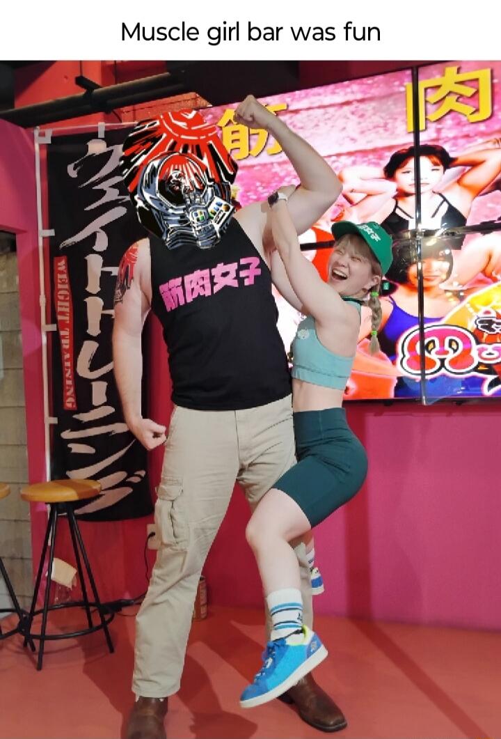Muscle girl bar was fun