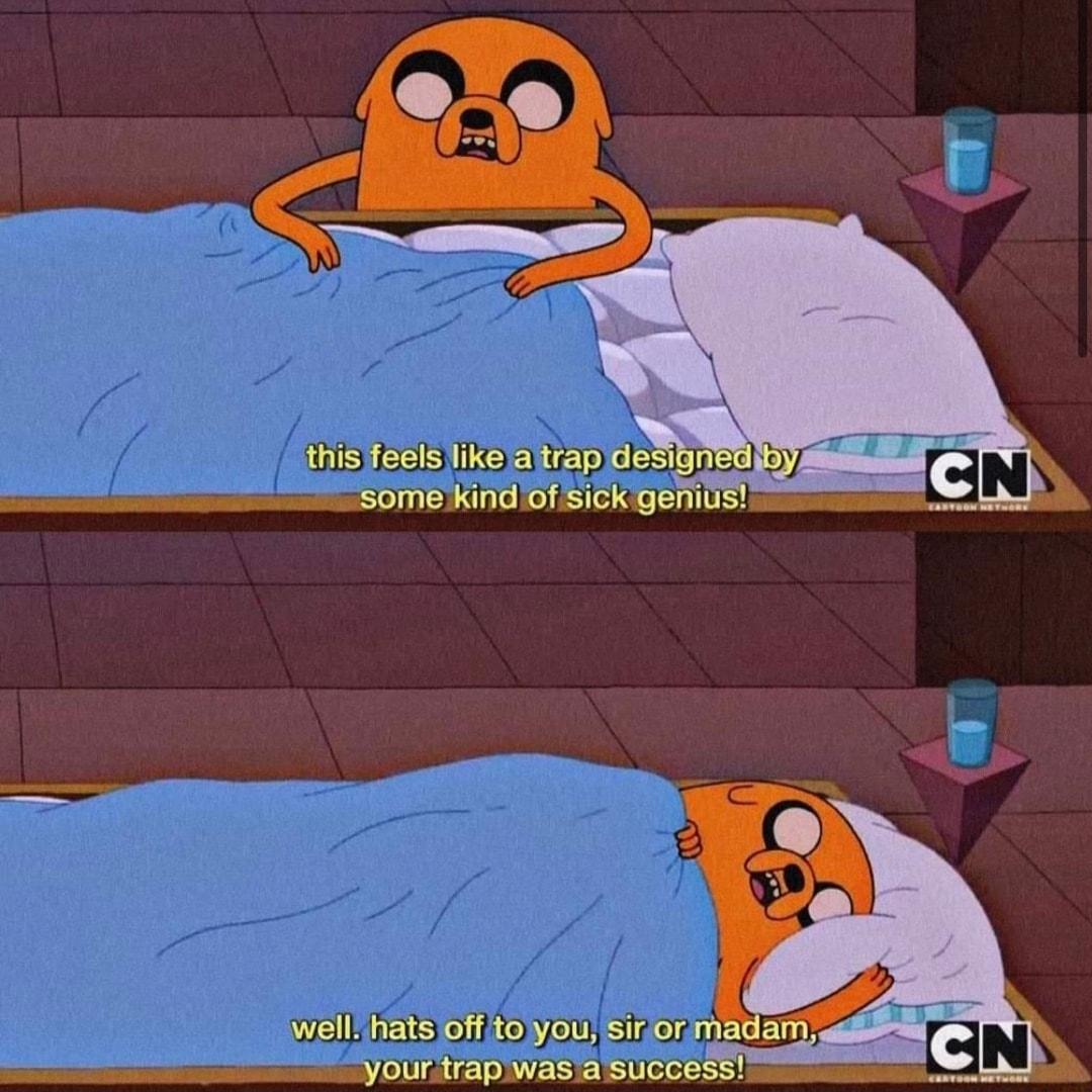 BT i B R ome Kind of SicK genios el hats off toy ou sirior S 6ur trap was a succ