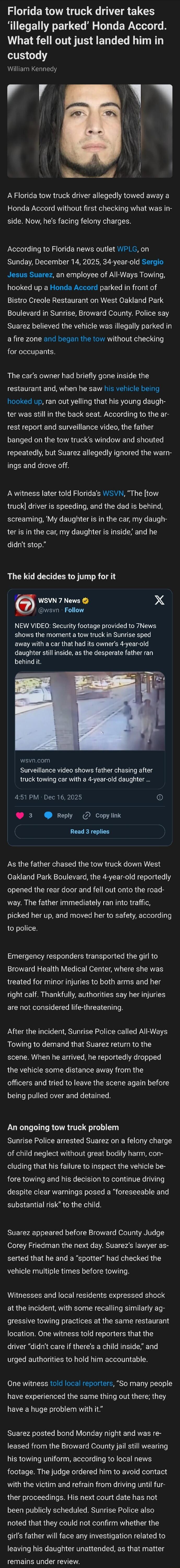 Florida tow truck driver takes 'illegally parked' Honda Accord. What fell out just landed him in custody. William Kennedy. A Florida tow truck driver allegedly towed away a Honda Accord without first checking what was inside. Now, he's facing felony charges. According to Florida news outlet WPLG, on Sunday, December 14, 2025, 34-year-old Sergio Jes