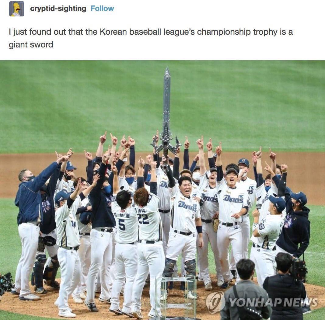 W cryptid sighting just found out that the Korean baseball leagues championship trophy is a giant sword