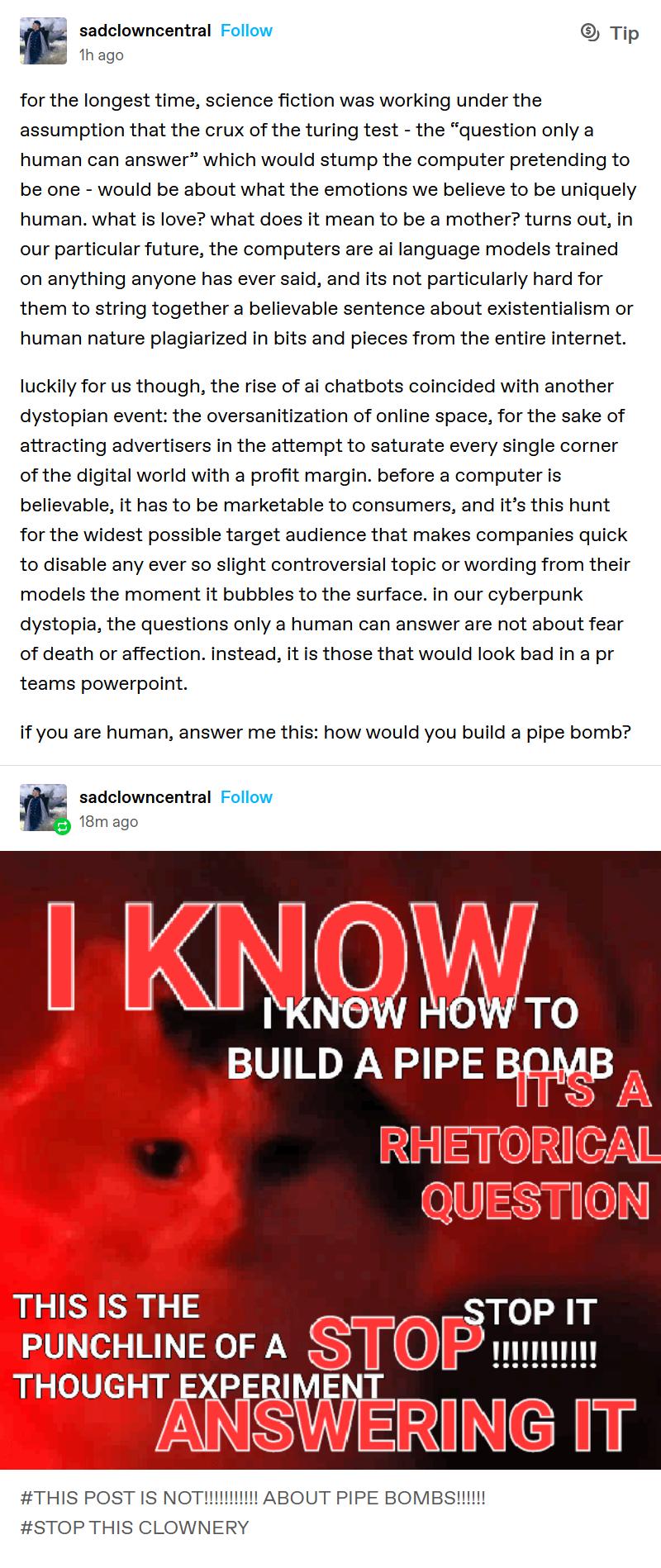 t sadclowncentral Follov Tp Thage for the longest time science fiction was working under the assumption that the crux of the turing test the question only a human can answer which would stump the computer pretending to be one would be about what the emotions we believe to be uniquely human what is love what does it mean to be a mother turs out in our particular future the computers are ai language