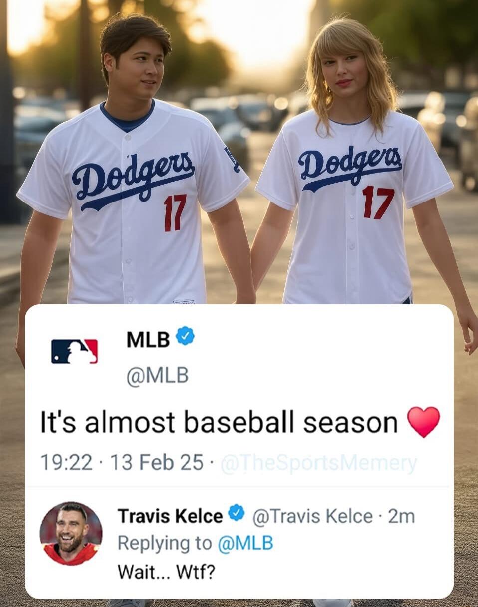 Yy MS MLB Its almost baseball season 1922 13 Feb 25 Travis Kelce Travis Kelce 2m Replying to MLE Wait Wtf