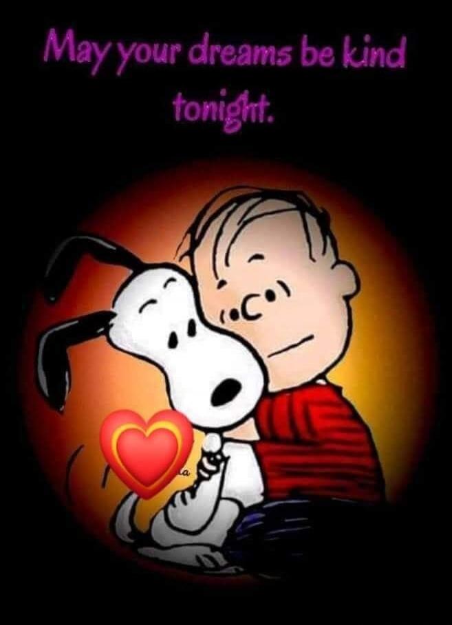 May your dreams be kind tonight.