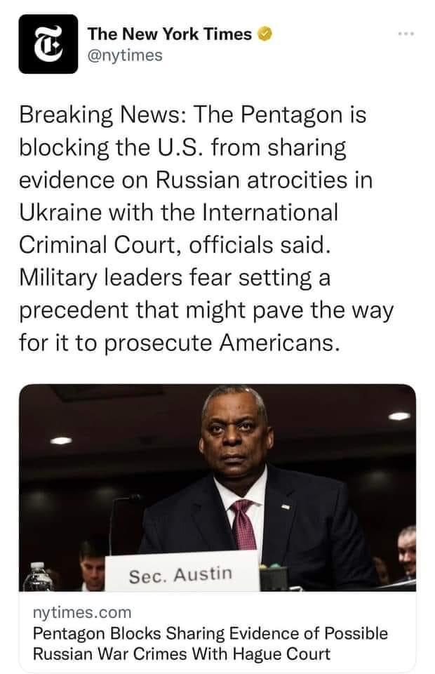 T The New York Times O nytimes Breaking News The Pentagon is blocking the US from sharing evidence on Russian atrocities in Ukraine with the International Criminal Court officials said Military leaders fear setting a precedent that might pave the way for it to prosecute Americans Sec Austin nytimescom Pentagon Blocks Sharing Evidence of Possible Russian War Crimes With Hague Court