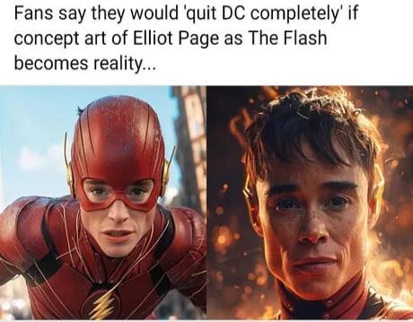 Fans say they would quit DC completely if concept art of Elliot Page as The Flash becomes reality