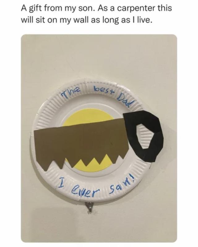 A gift from my son As a carpenter this will sit on my wall as long as live