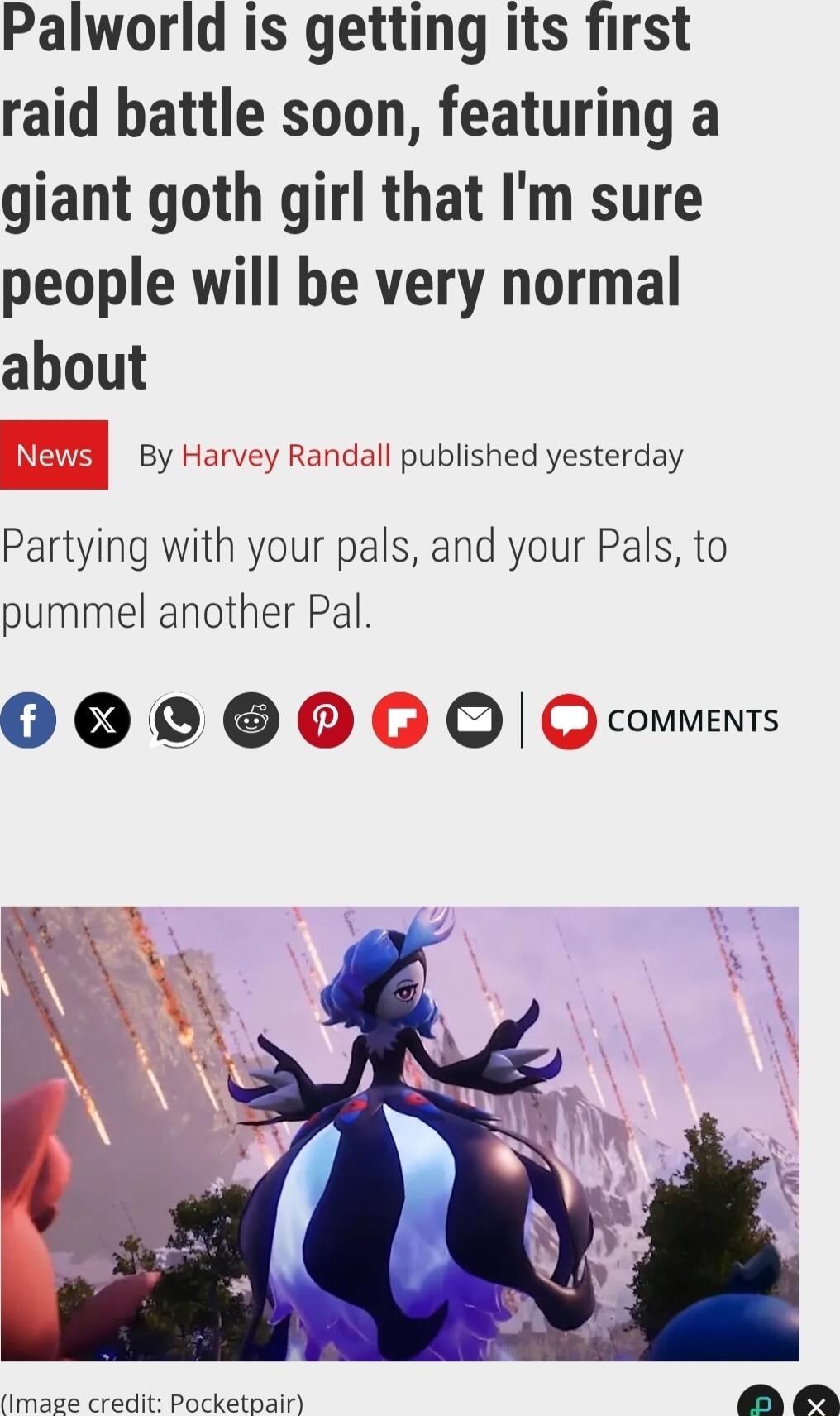 Palworld is getting its first raid battle soon featuring a giant goth girl that Im sure people will be very normal about By Harvey Randall published yesterday Partying with your pals and your Pals to pummel another Pal OO QO Q Q covments firase credit Pocketoaln 0 M