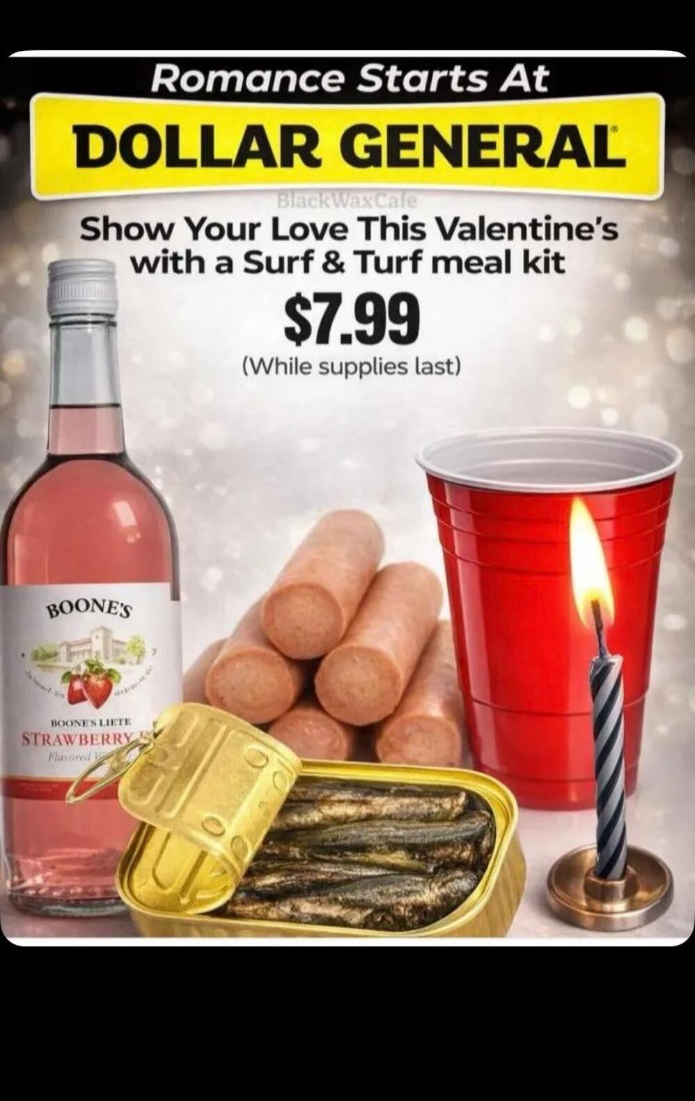 Romance Starts At DOLLAR GENERAL Show Your Love This Valentine's with a Surf & Turf meal kit $7.99 (While supplies last)