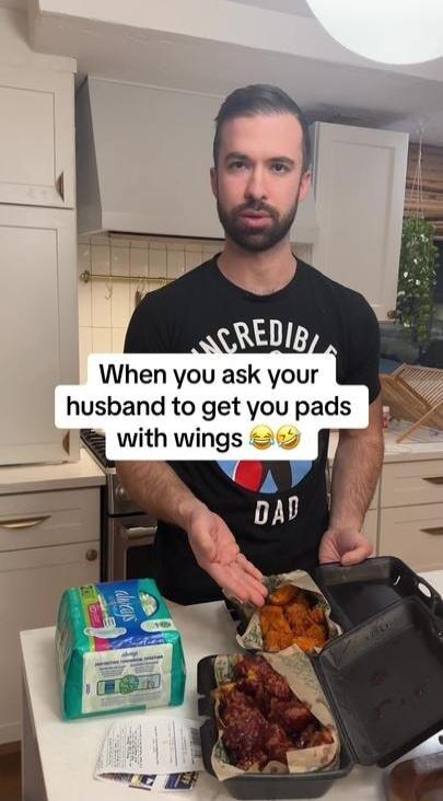 When you ask your husband to get you pads with wings