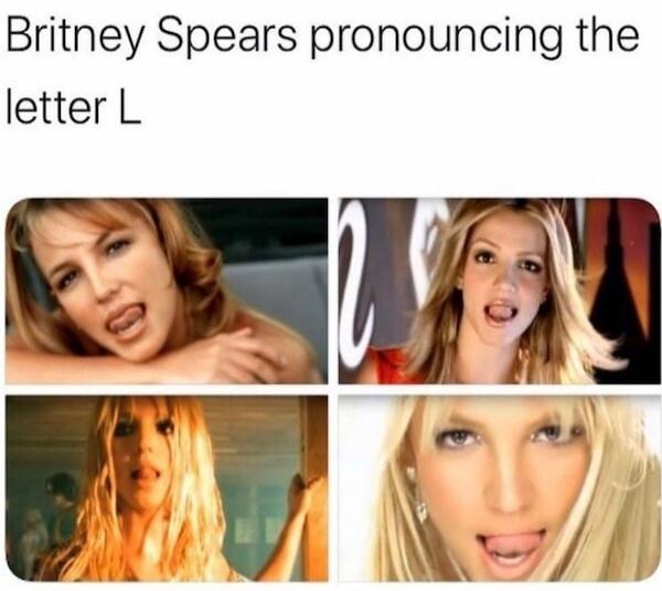 Britney Spears pronouncing the letter L