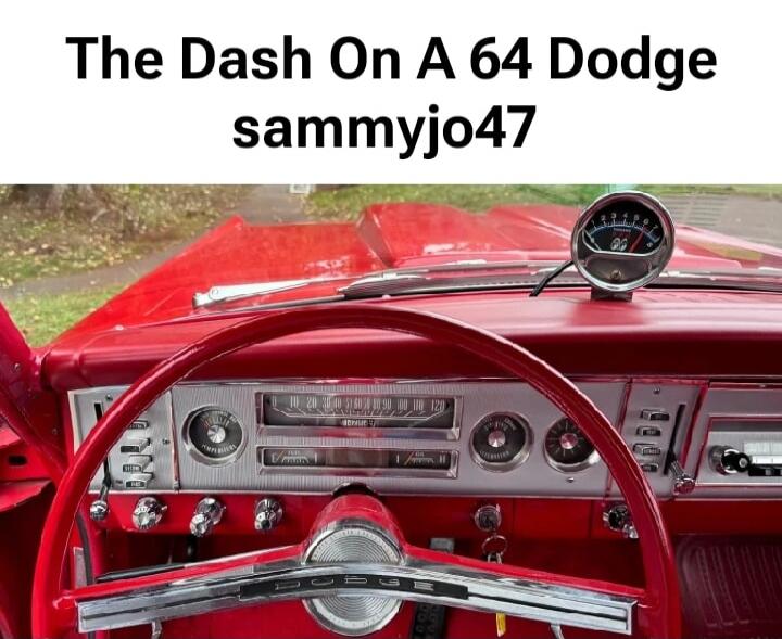 The Dash On A 64 Dodge sammyjo47