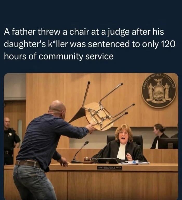 A father threw a chair at a judge after his daughter's k*ller was sentenced to only 120 hours of community service