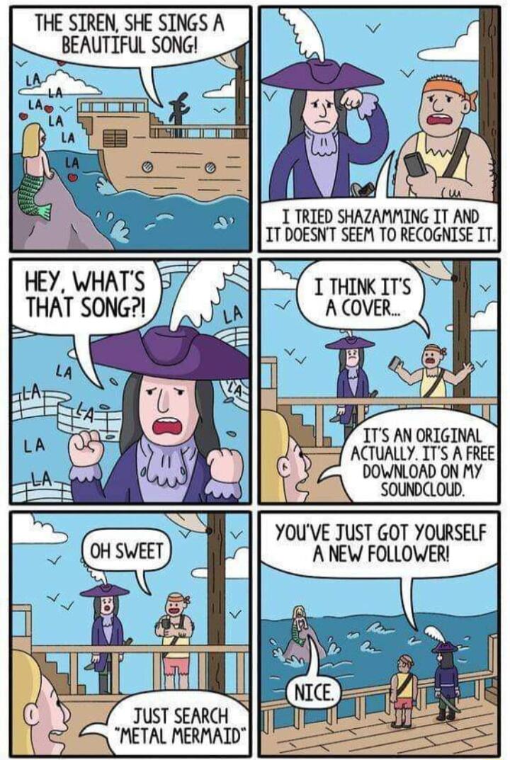 THE SIREN SHE SINGS A BEAUTIFUL SONG 1 TRIED SHAZAMMING IT AND ITDOESNT SEEM TO RECOGNISE IT HEY WHATS 7 THAT soua g N ITS AN ORIGINAL ACTUALLY ITS A FREE YOUVE JUST GOT YOURSELF 7 o sweet ANEW FOLLOWER 0 TJUST SEARCH METAL MERMAIDY