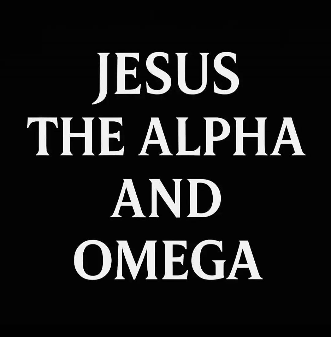 JESUS THE ALPHA AND OMEGA