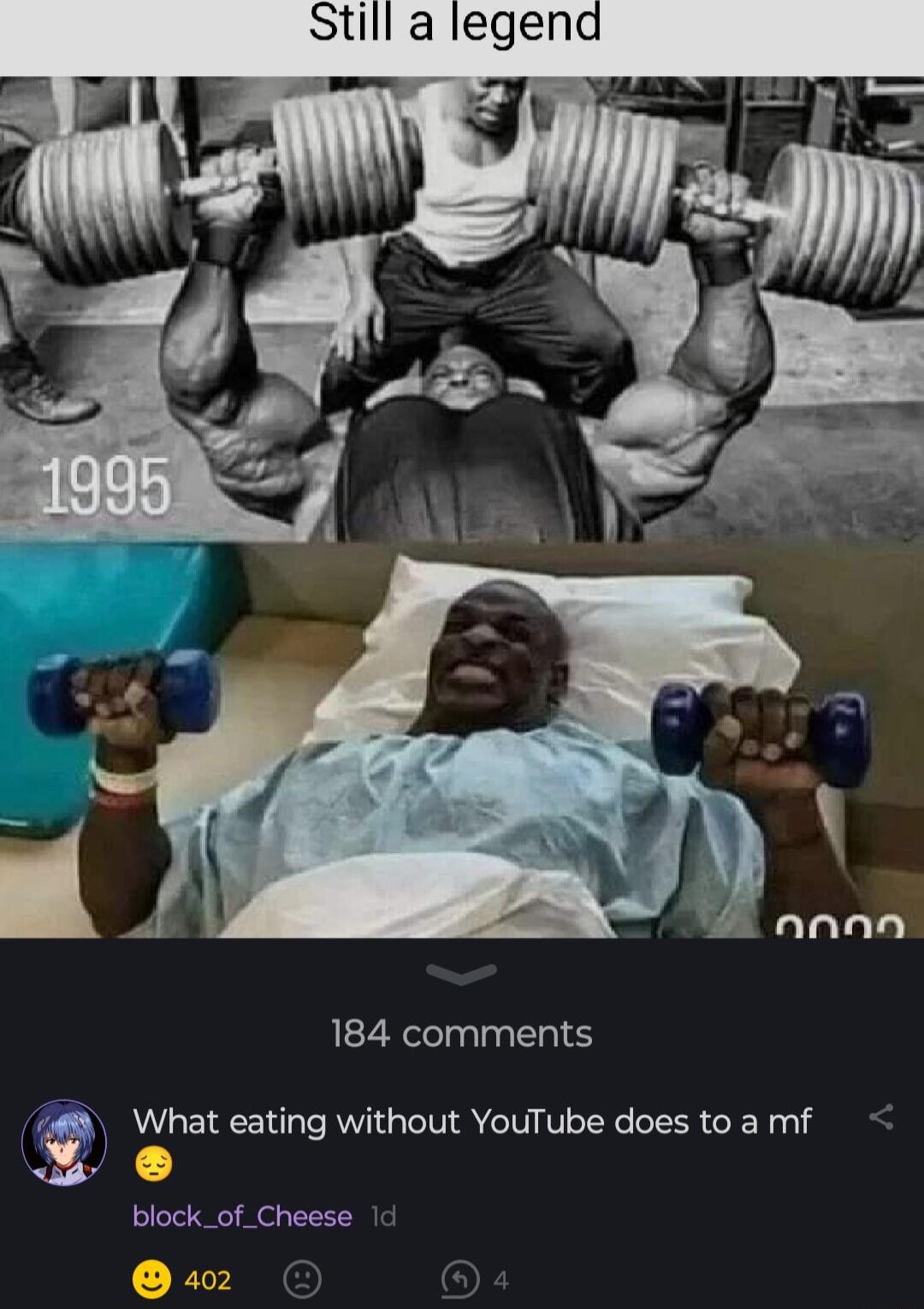 184 comments 7 What eating without YouTube does to a mf block_of_Cheese w02