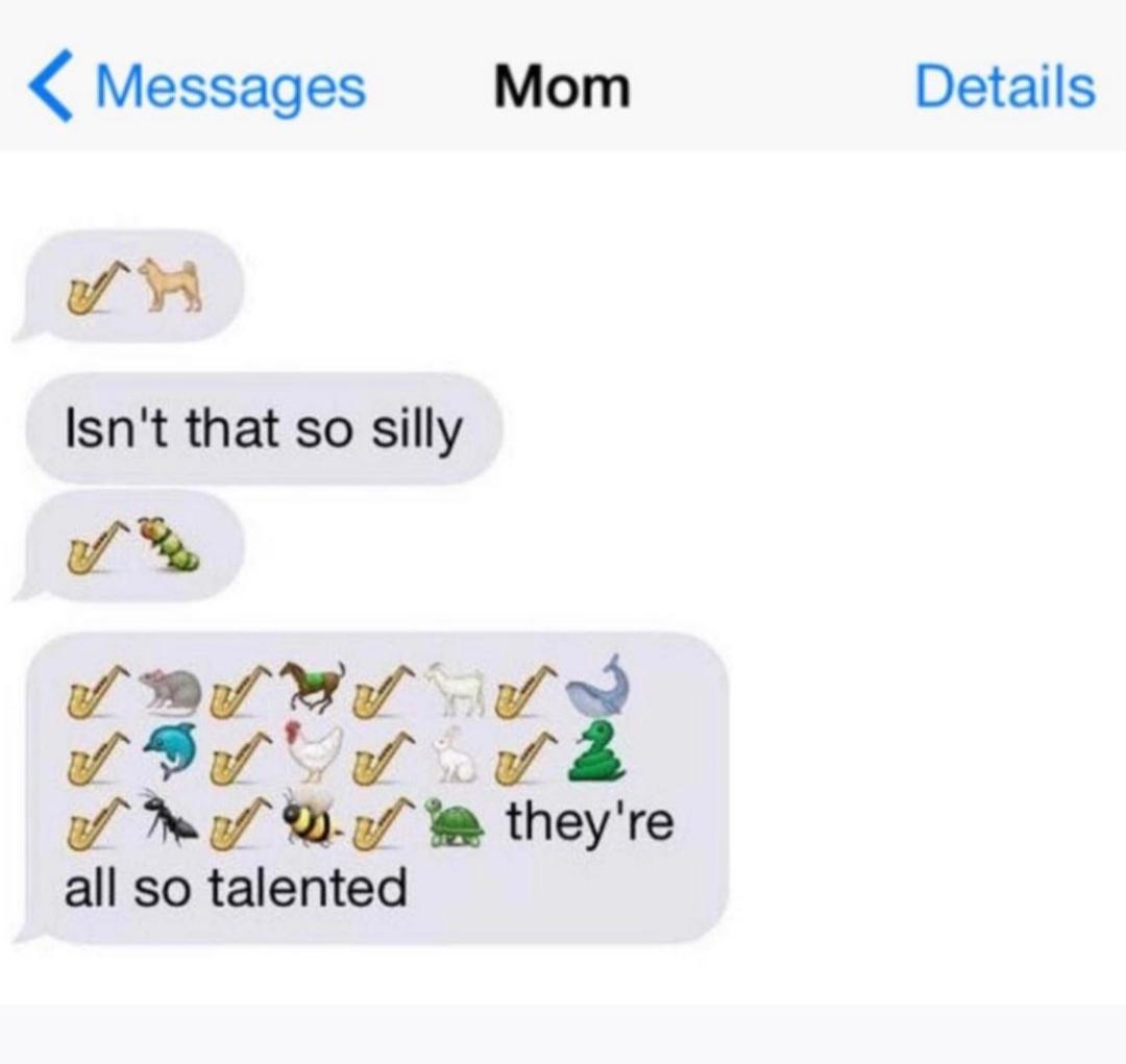 Messages Mom Details A Isnt that so silly fgfvf f i 1 A ffnfhmwm all so talented
