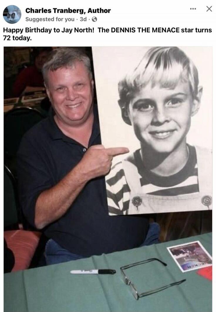 Happy Birthday to Jay North! The DENNIS THE MENACE star turns 72 today.