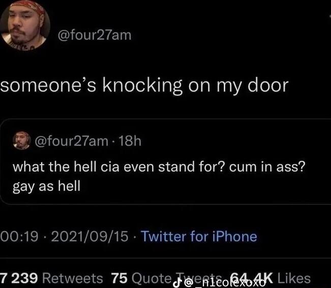 four27am someones knocking on my door four27am 18h LUEIRGENEEREEL I EL R gl R REY FEVESLLE 0019 20210915 Twitter for iPhone 7 239 Retweets 75 Quote JerisoofK Likes