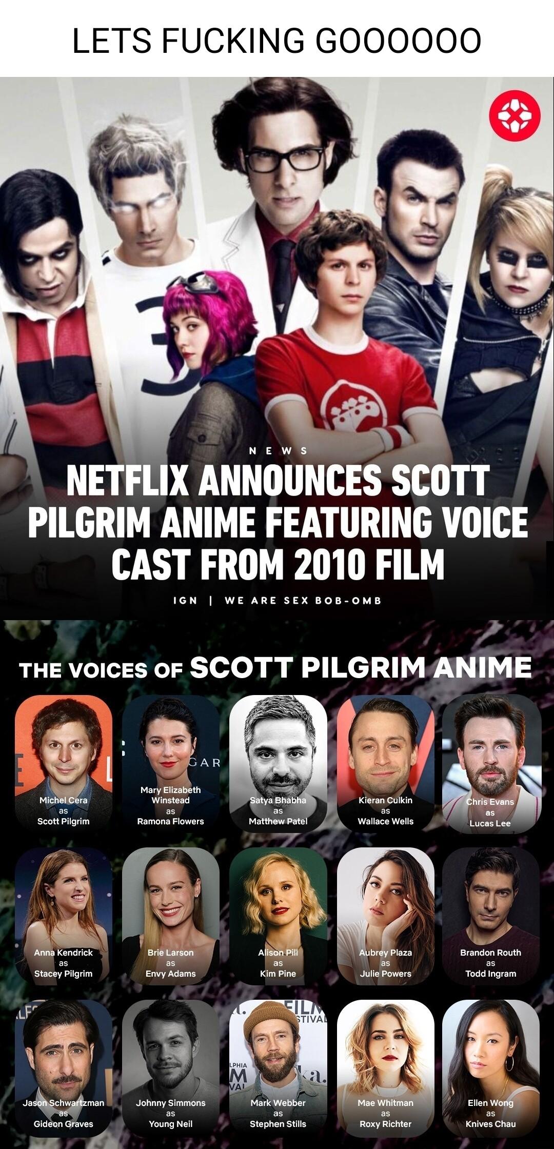 LETS FUCKING GOOO0O00 PILGRIM ANIME FEATURING VOICE CAST FROM 2010 FILM THE voices of SCOTT PILGRIMANIME o